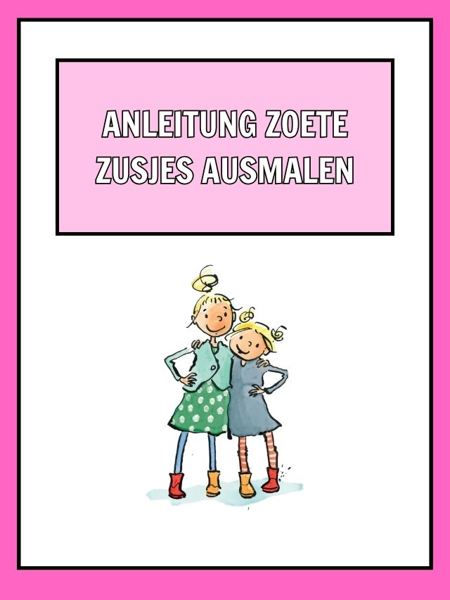 Anleitung: Zoete Zusjes Ausmalen